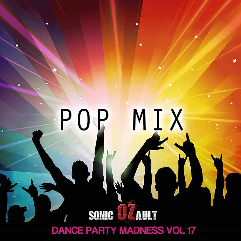 Dance Party Madness Vol 17 Pop Mix 