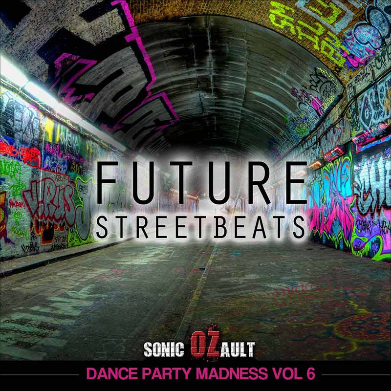 Dance Party Madness Vol 6 Future Streetbeats 