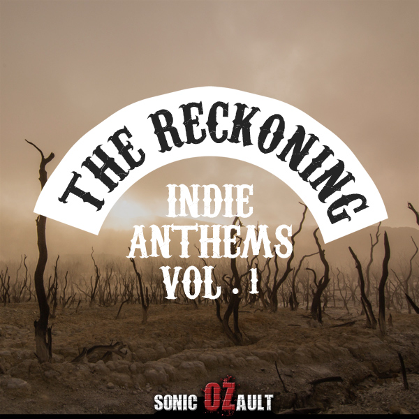 The Reckoning - Indie Anthems Vol. 1